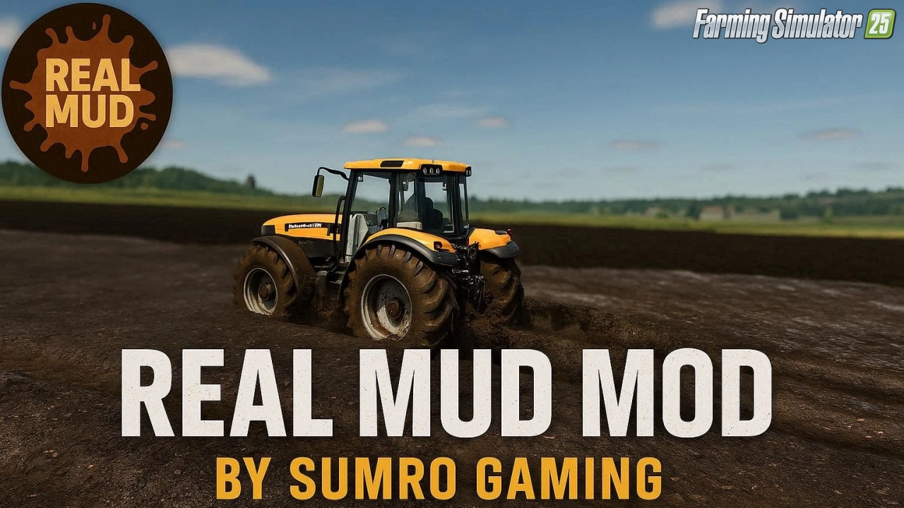 Real Mud Mod v1.0 By Sumro Gaming for FS25